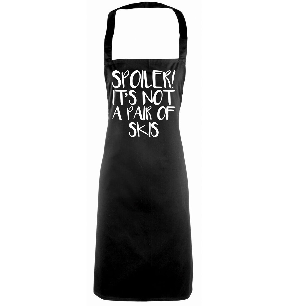 Spoiler it's not a pair of skis black apron
