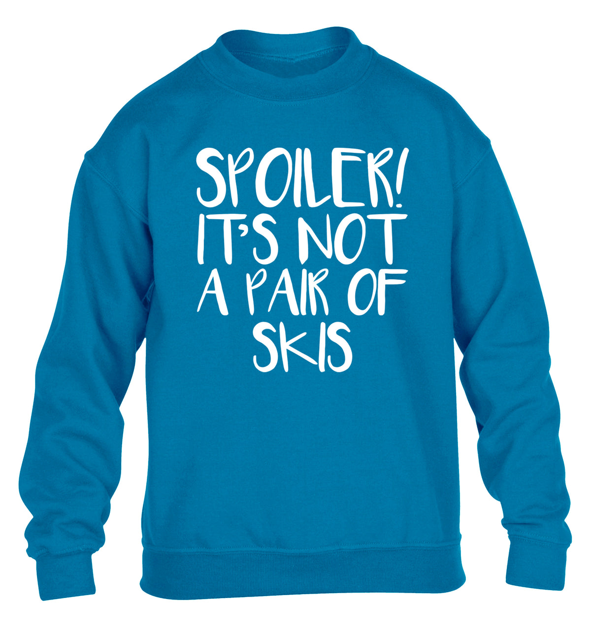 Spoiler it's not a pair of skis children's blue sweater 12-13 Years