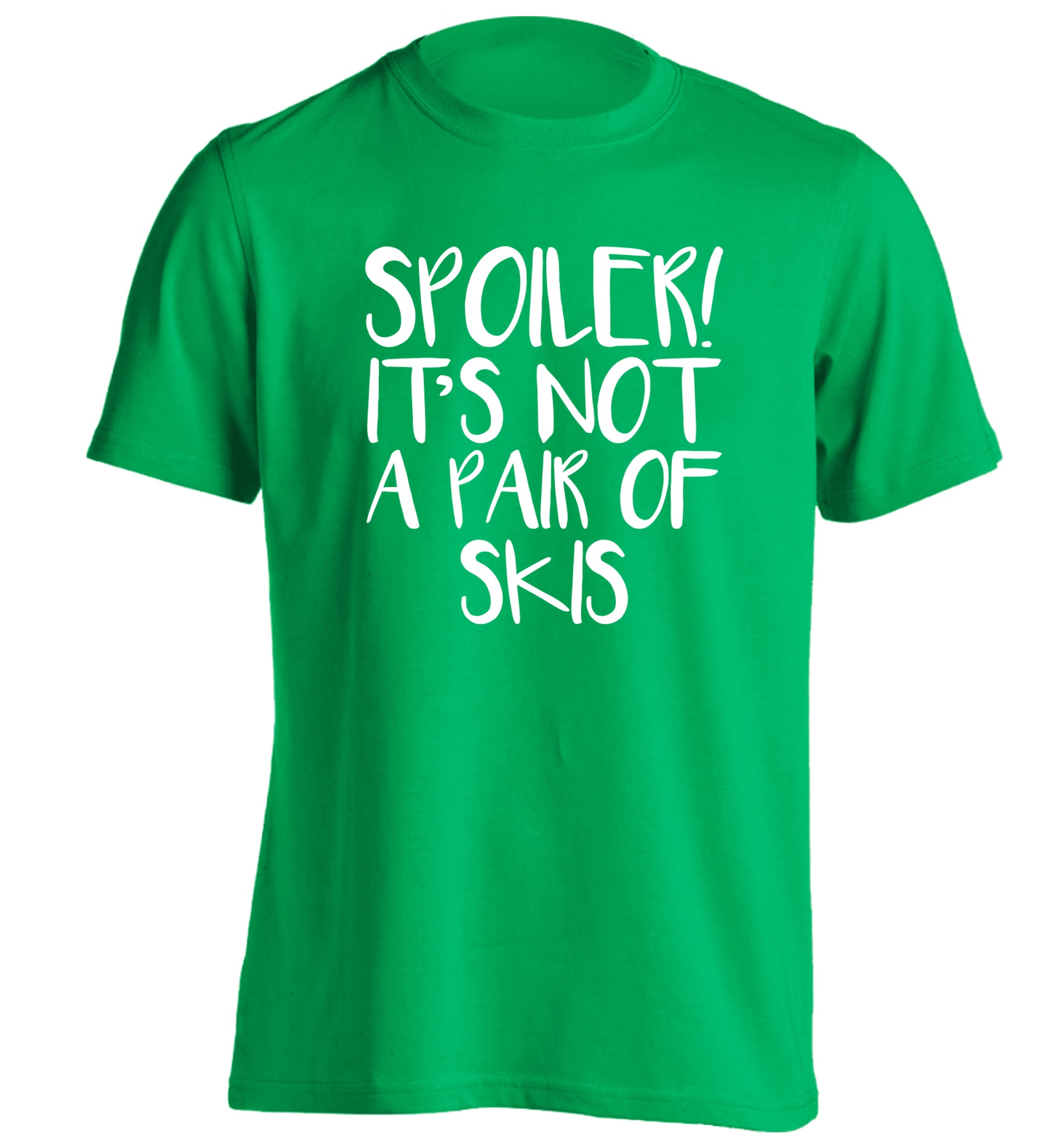 Spoiler it's not a pair of skis adults unisex green Tshirt 2XL
