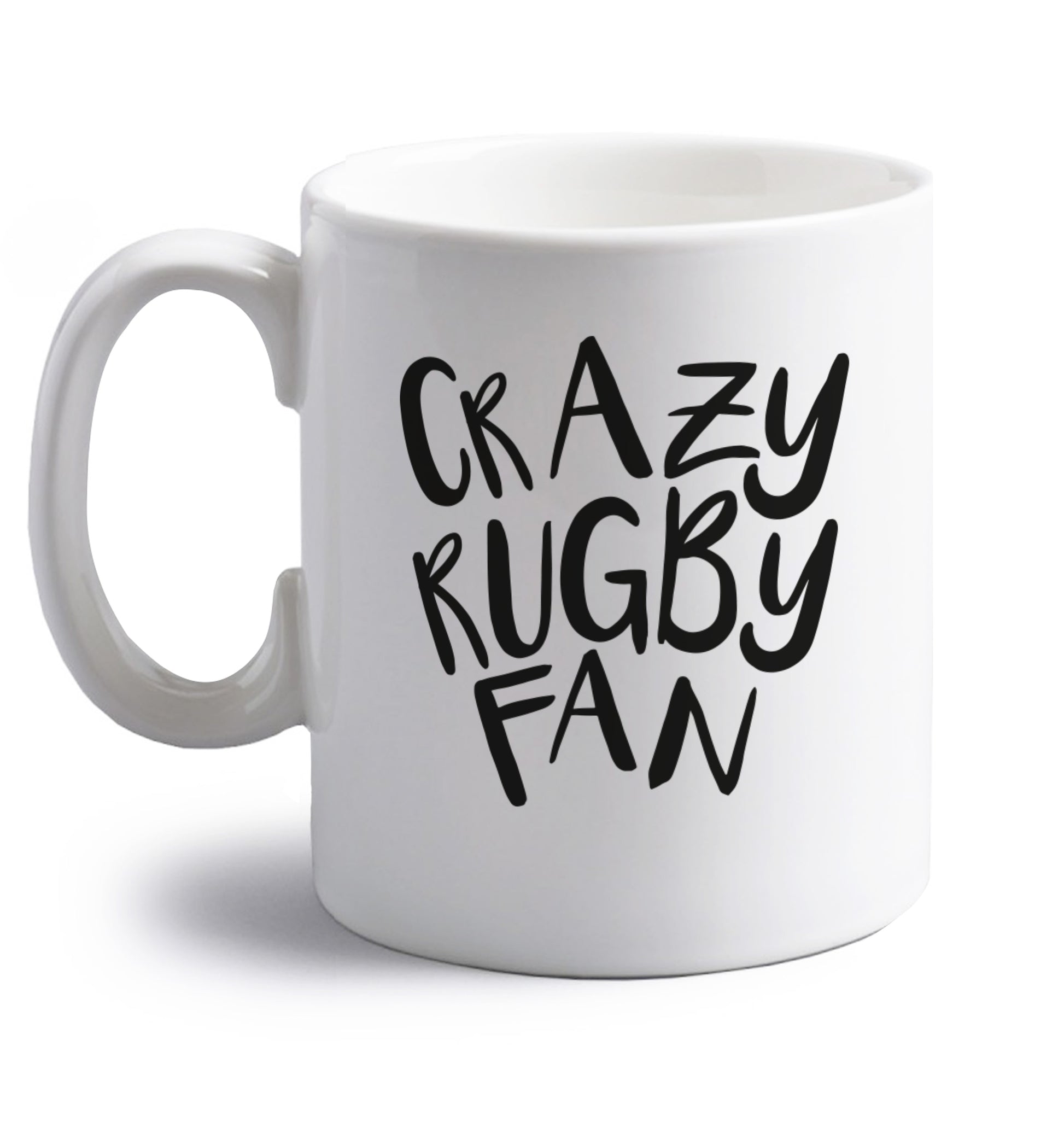 Crazy rugby fan right handed white ceramic mug 