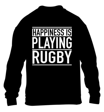 Happiness is playing rugby children's black sweater 12-13 Years