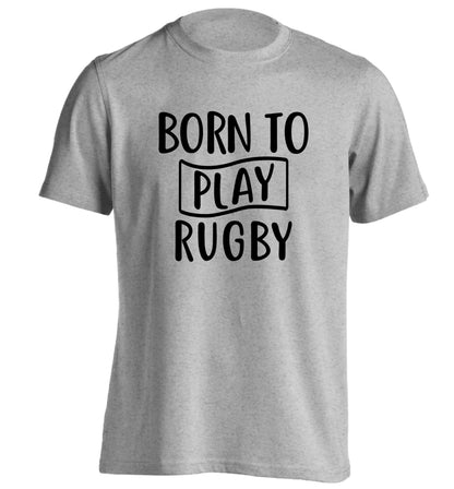 Born to play rugby adults unisex grey Tshirt 2XL