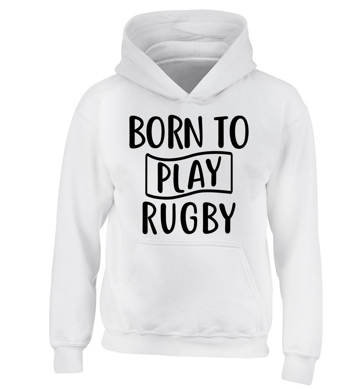 Born to play rugby children's white hoodie 12-13 Years