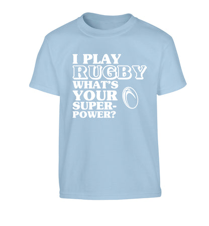 I play rugby what's your superpower? Children's light blue Tshirt 12-13 Years