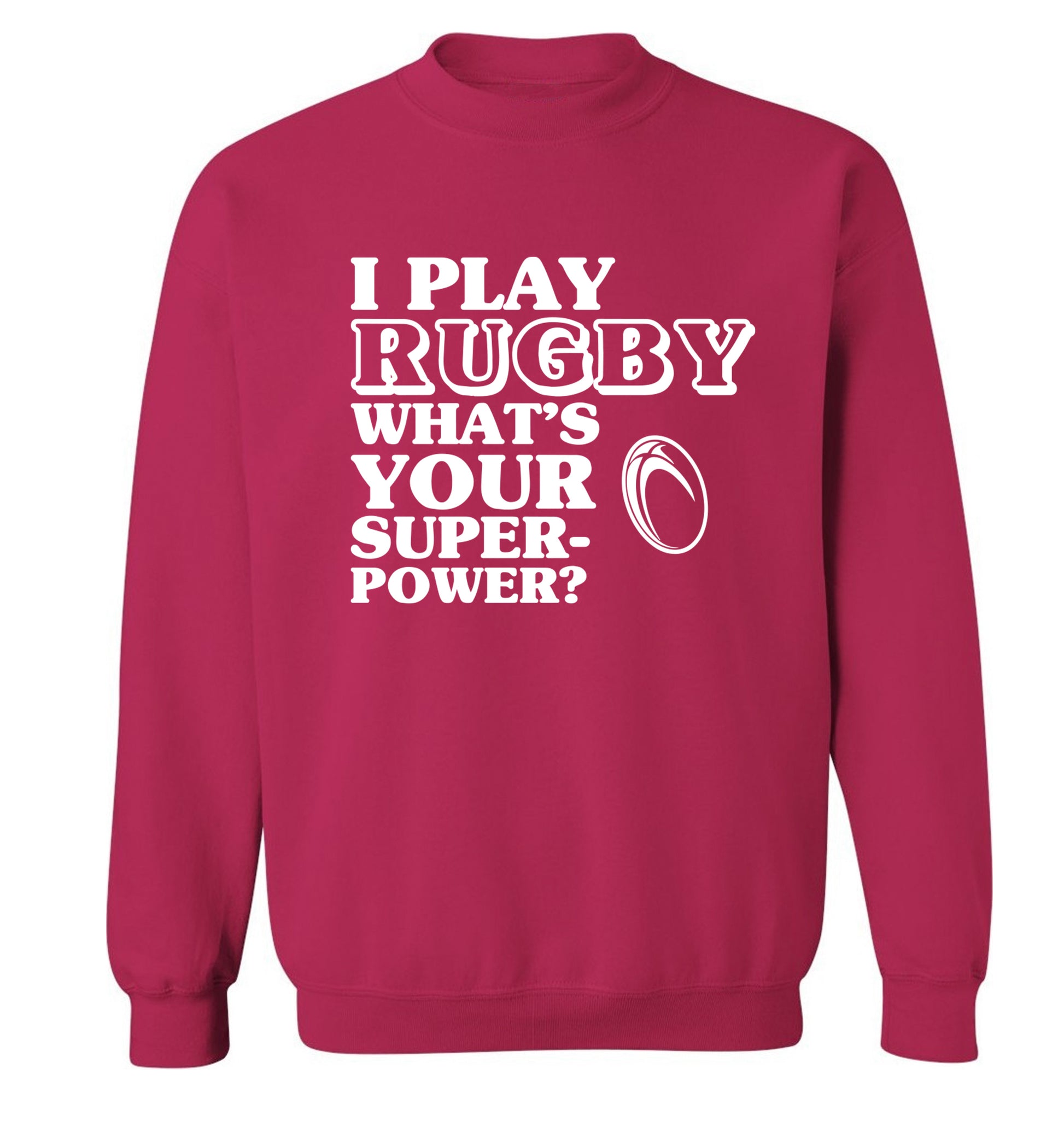 I play rugby what's your superpower? Adult's unisex pink Sweater 2XL