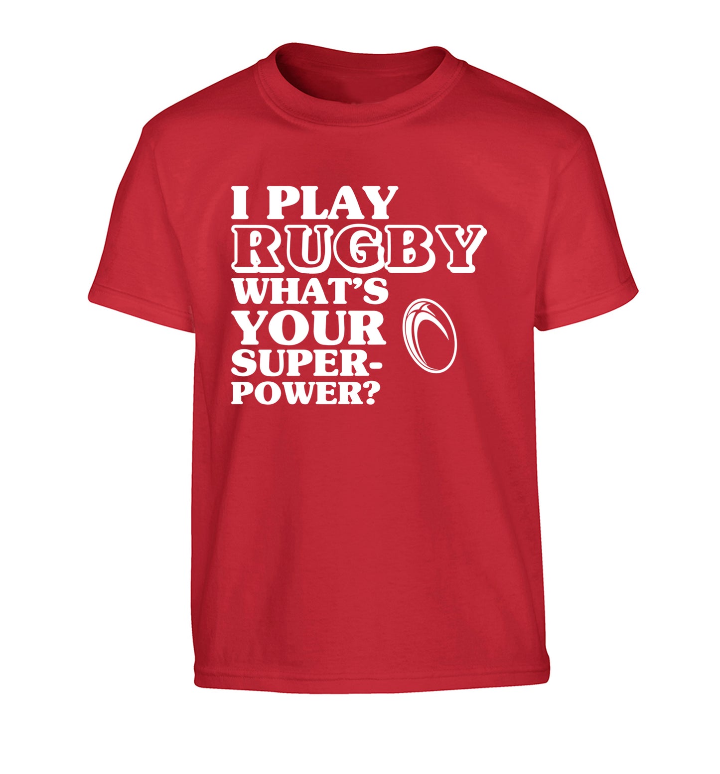I play rugby what's your superpower? Children's red Tshirt 12-13 Years