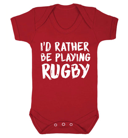 I'd rather be playing rugby Baby Vest red 18-24 months