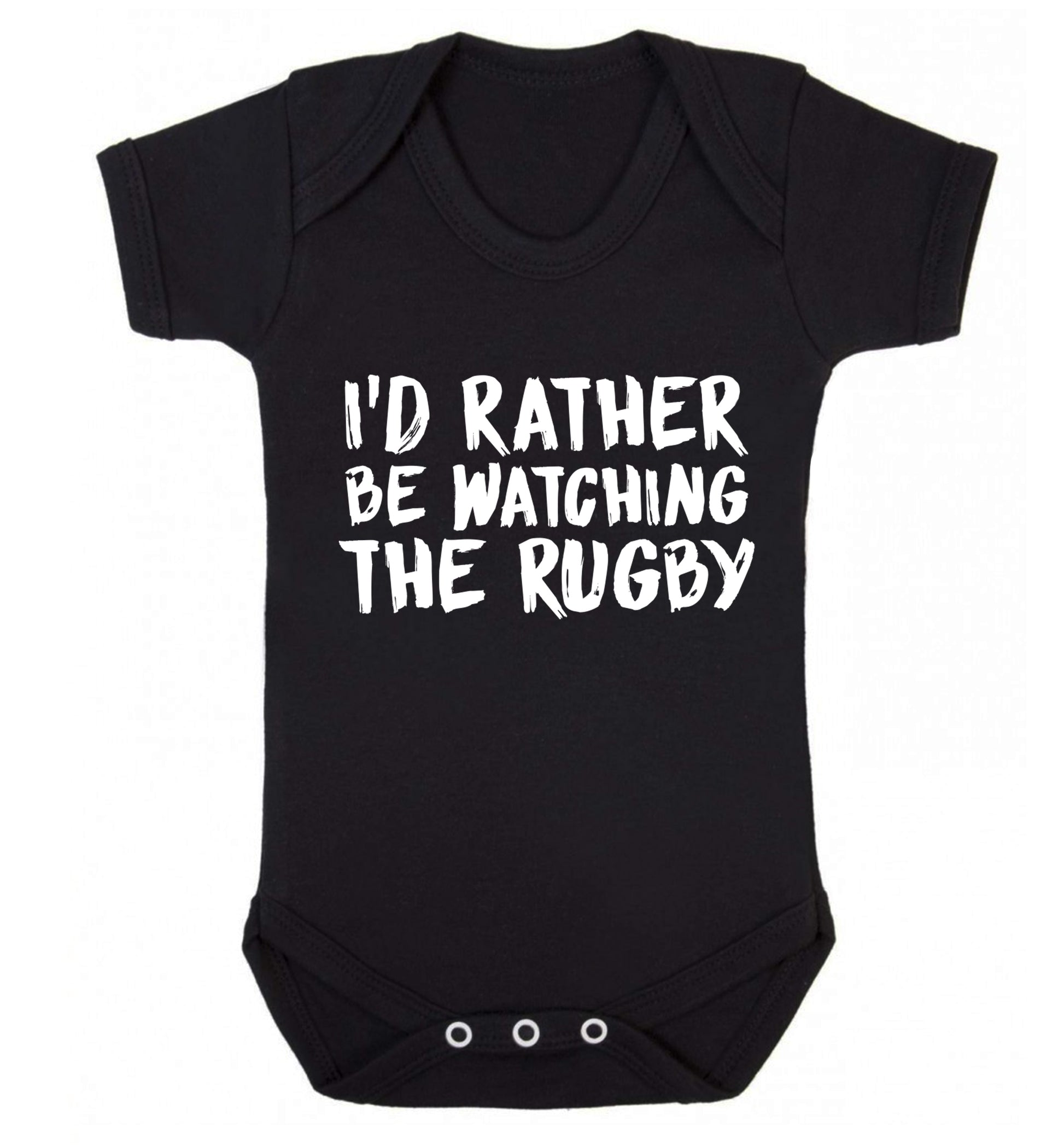 I'd rather be watching the rugby Baby Vest black 18-24 months