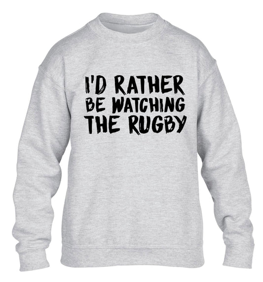 I'd rather be watching the rugby children's grey sweater 12-13 Years