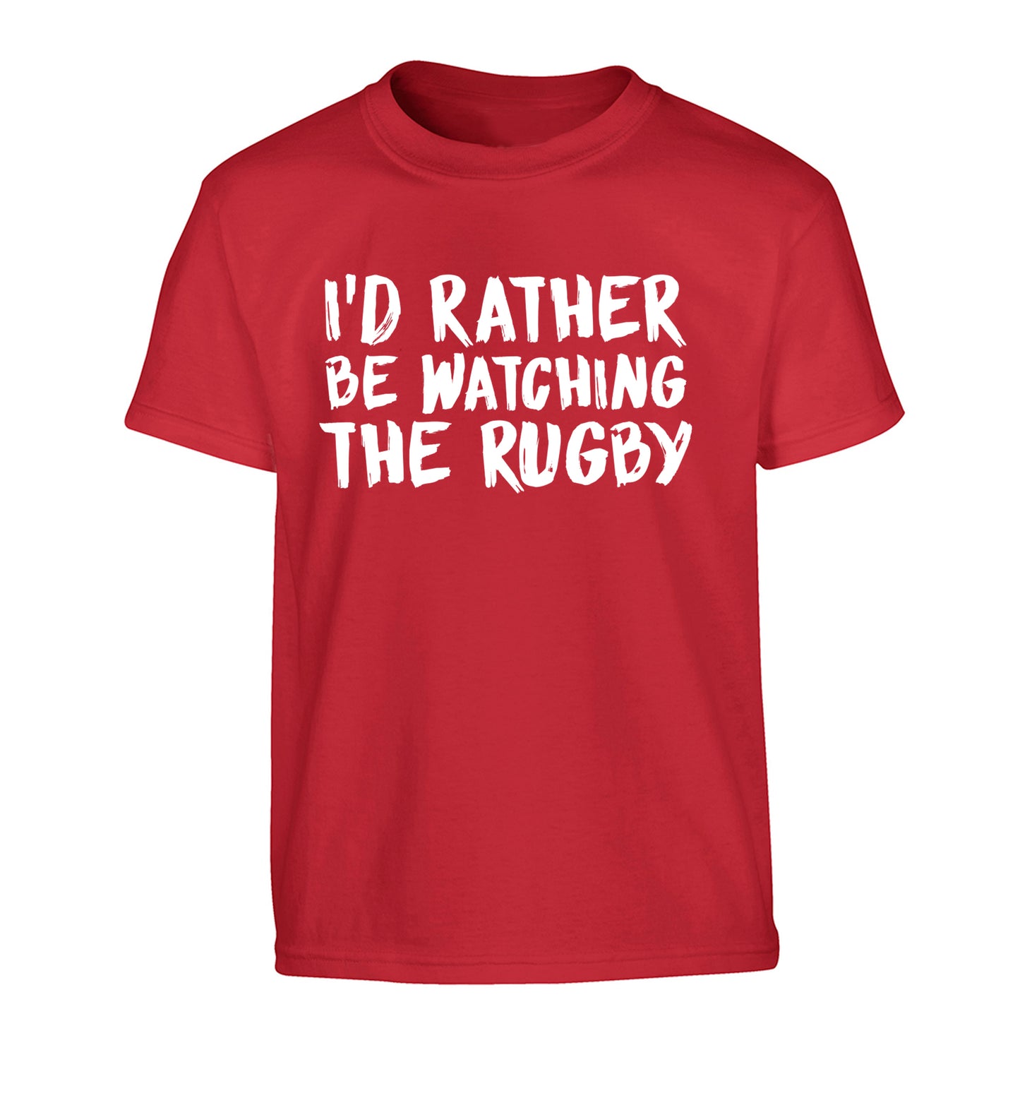 I'd rather be watching the rugby Children's red Tshirt 12-13 Years