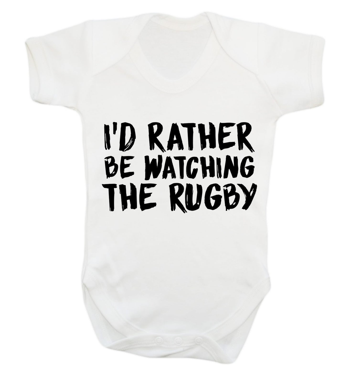 I'd rather be watching the rugby Baby Vest white 18-24 months
