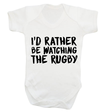 I'd rather be watching the rugby Baby Vest white 18-24 months