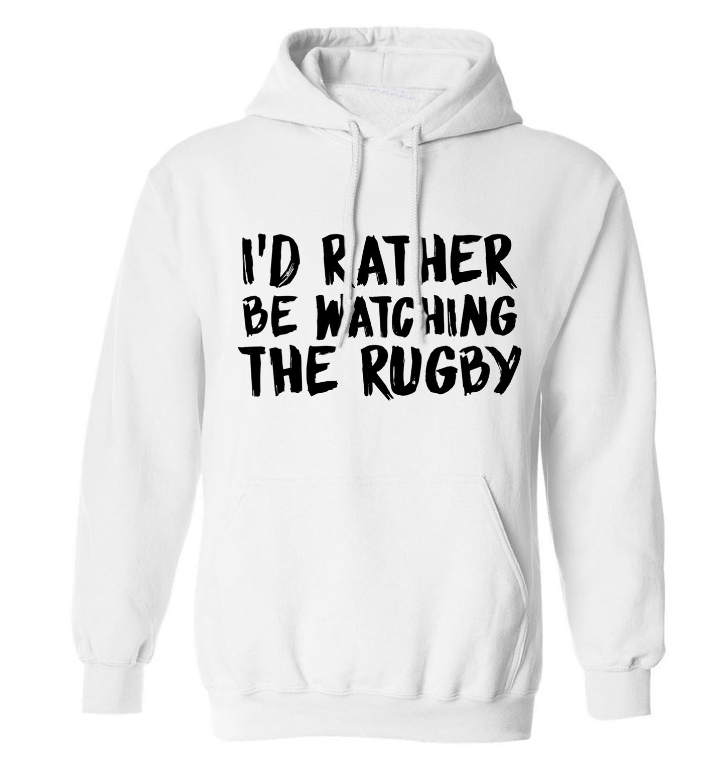 I'd rather be watching the rugby adults unisex white hoodie 2XL