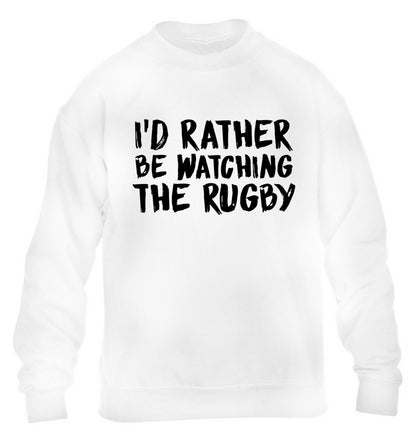 I'd rather be watching the rugby children's white sweater 12-13 Years