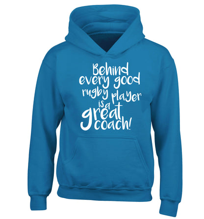 Behind every goor rugby player is a great coach children's blue hoodie 12-13 Years