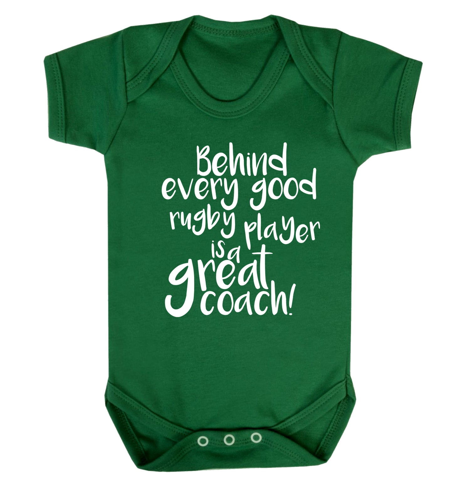 Behind every goor rugby player is a great coach Baby Vest green 18-24 months