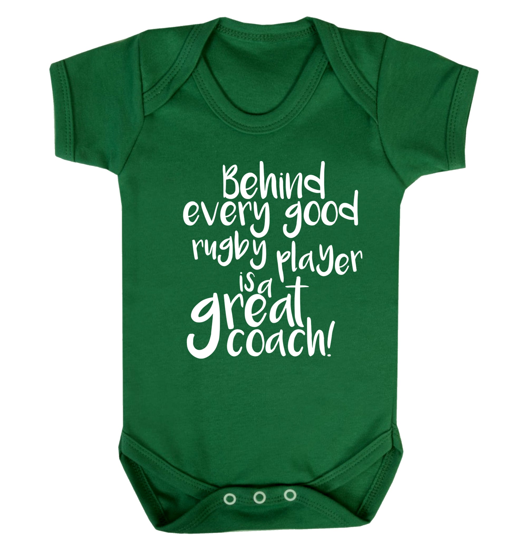 Behind every goor rugby player is a great coach Baby Vest green 18-24 months