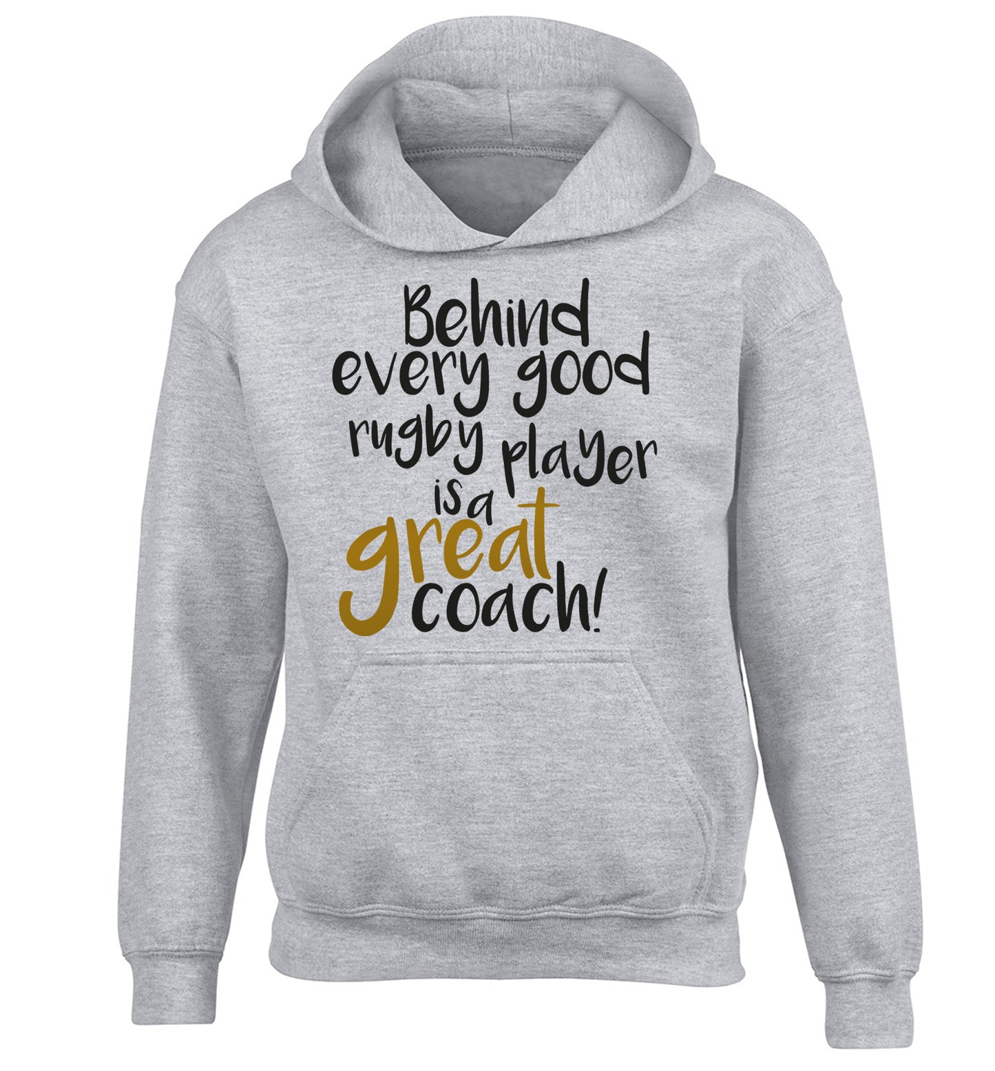 Behind every goor rugby player is a great coach children's grey hoodie 12-13 Years