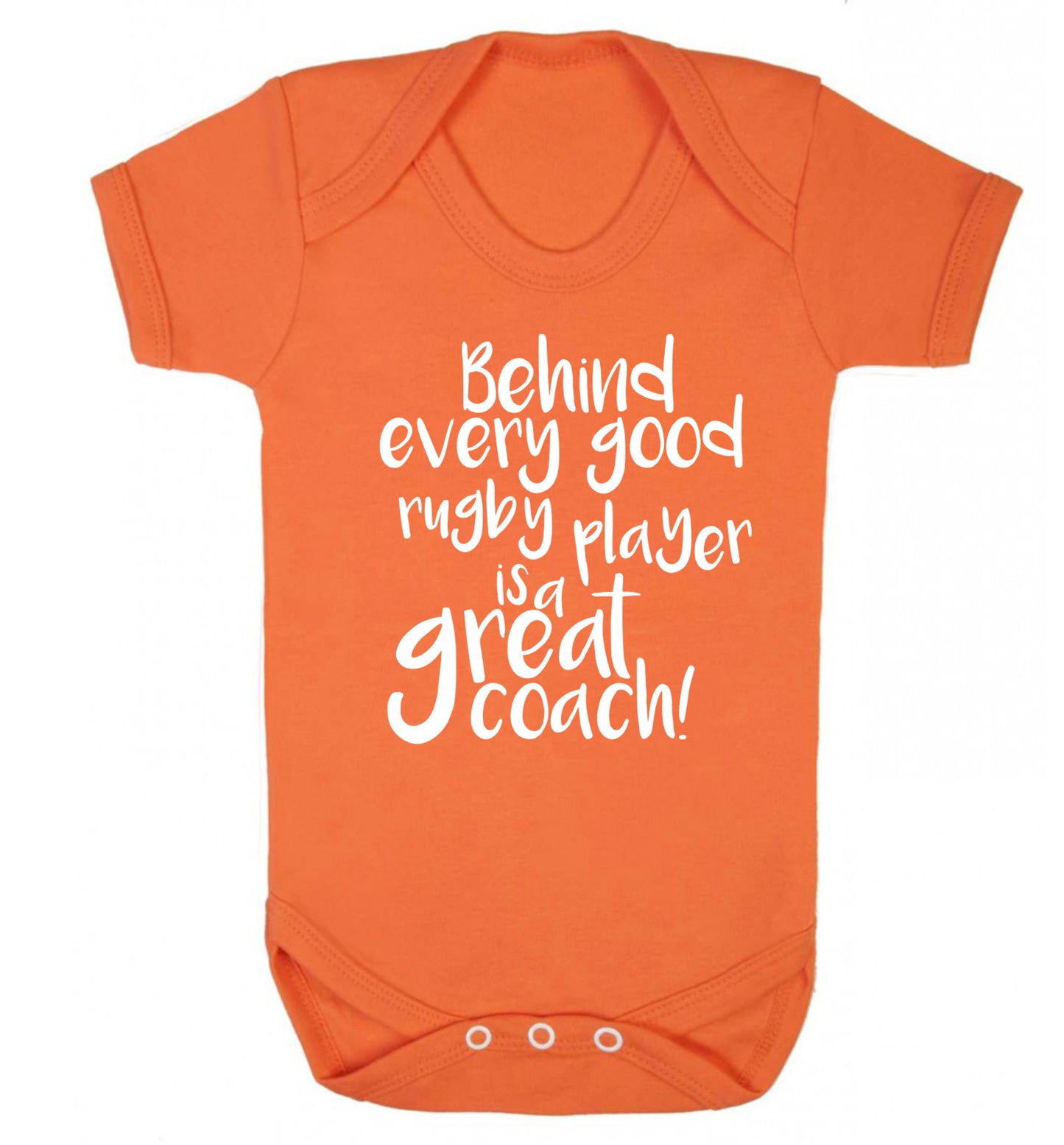 Behind every goor rugby player is a great coach Baby Vest orange 18-24 months