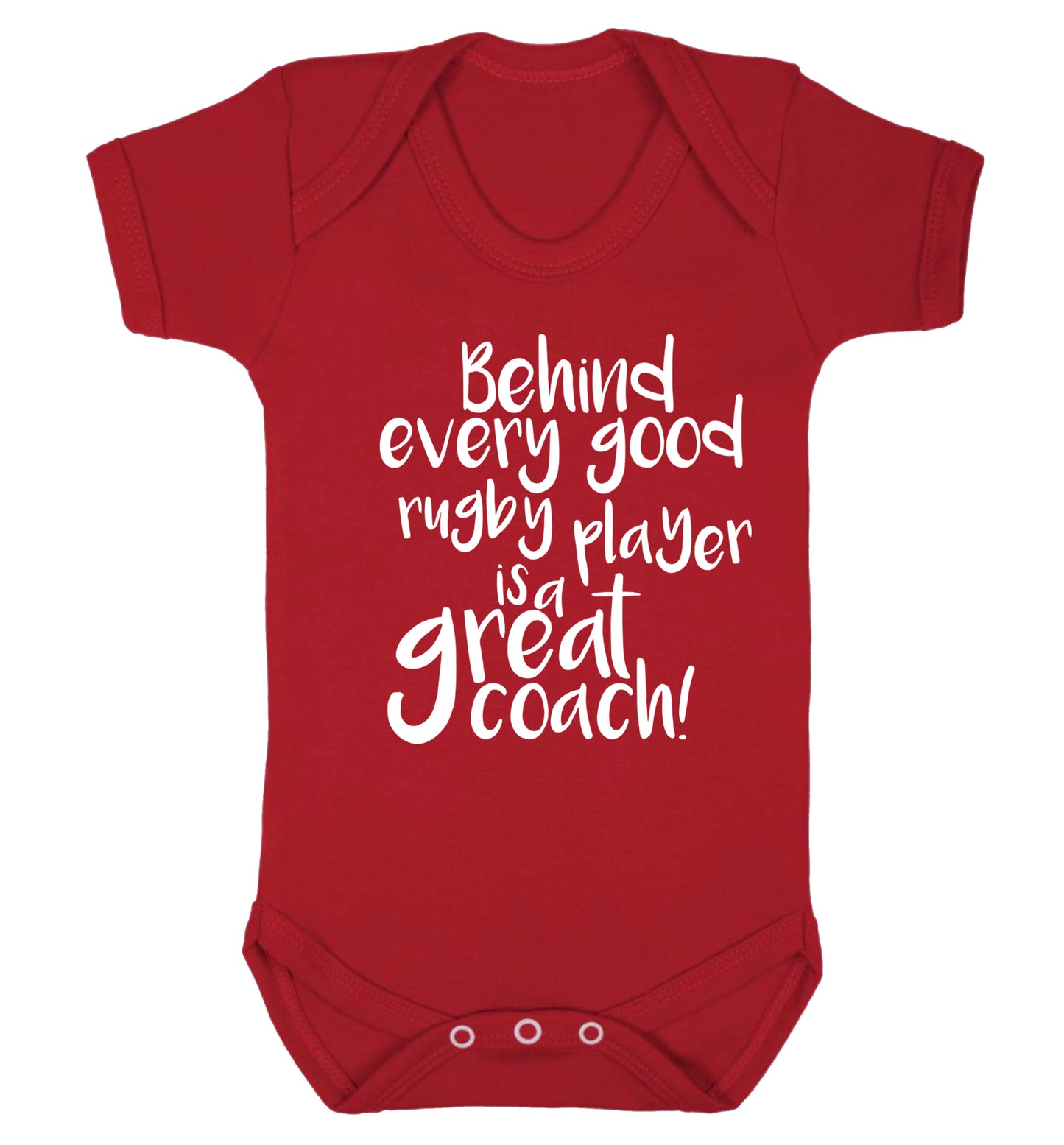 Behind every goor rugby player is a great coach Baby Vest red 18-24 months