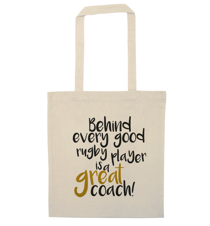 Behind every goor rugby player is a great coach natural tote bag