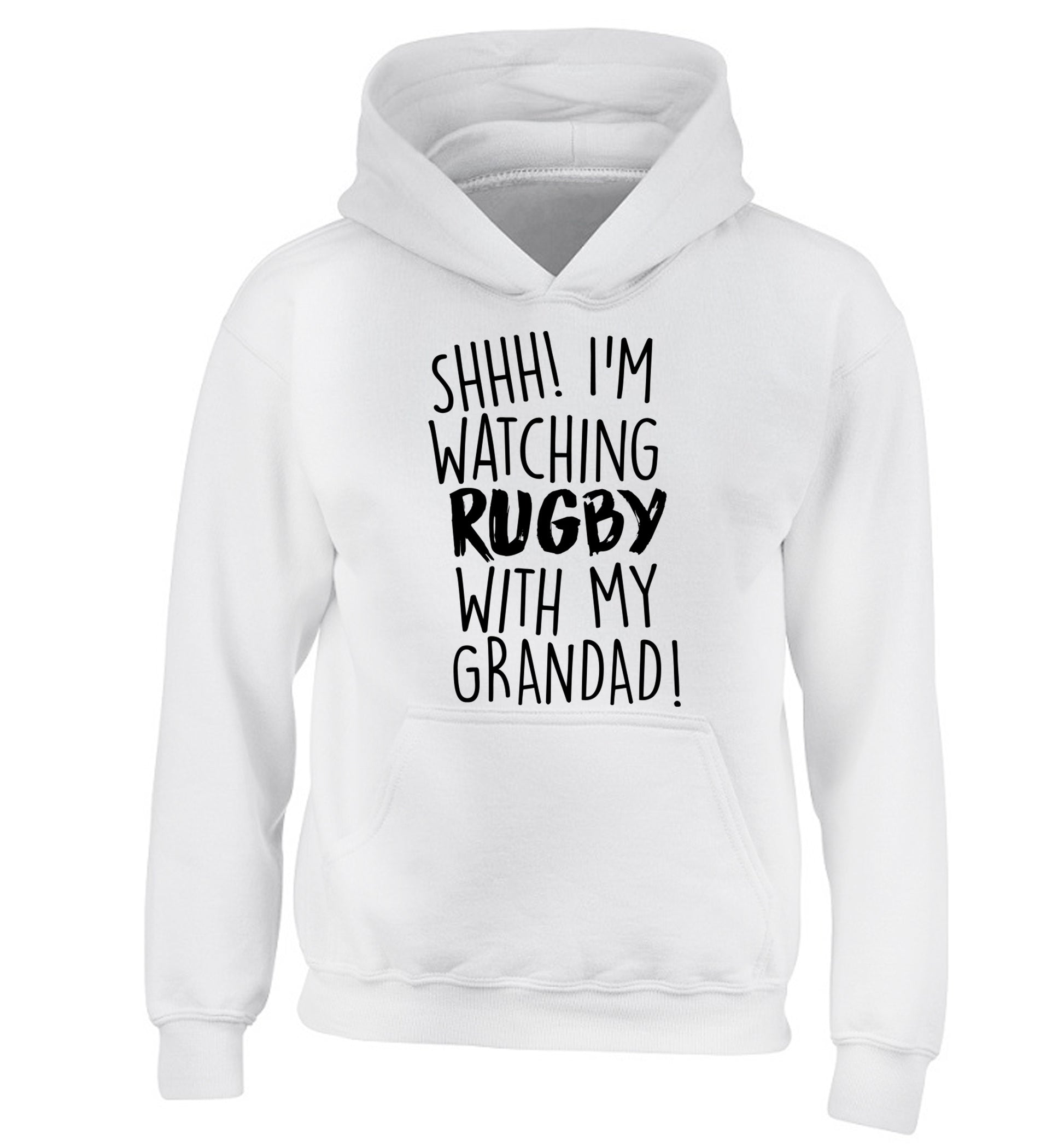 Shh I'm watching rugby with my grandad children's white hoodie 12-13 Years