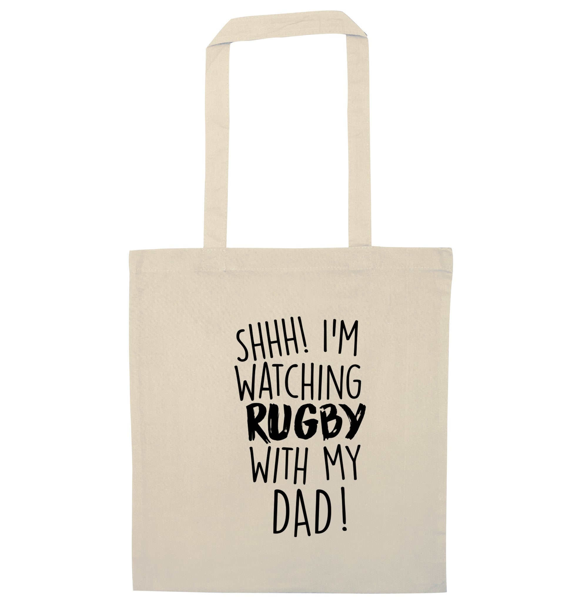 Shh... I'm watching rugby with my dad natural tote bag
