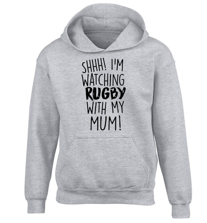 Shh... I'm watching rugby with my mum children's grey hoodie 12-13 Years