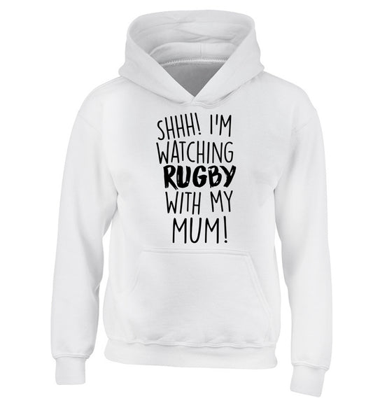 Shh... I'm watching rugby with my mum children's white hoodie 12-13 Years