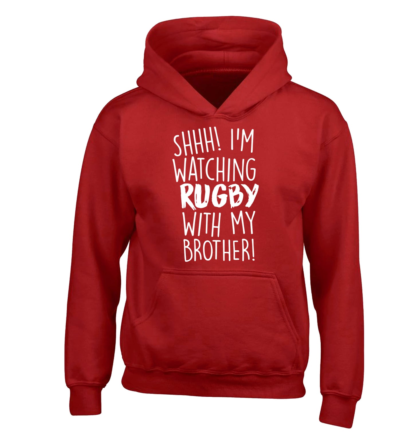 Shh... I'm watching rugby with my brother children's red hoodie 12-13 Years