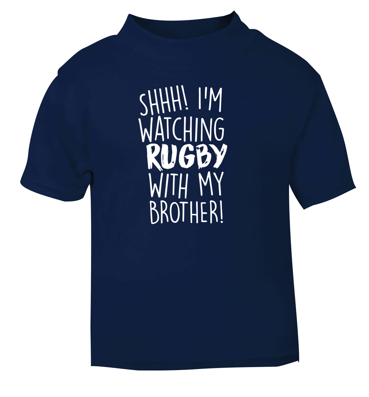 Shh... I'm watching rugby with my brother navy Baby Toddler Tshirt 2 Years