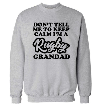 Don't tell me to keep calm I'm a rugby dad Adult's unisex grey Sweater 2XL