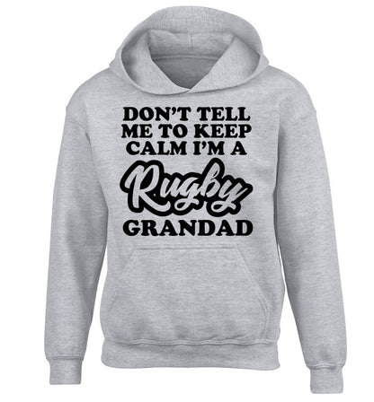 Don't tell me to keep calm I'm a rugby dad children's grey hoodie 12-13 Years