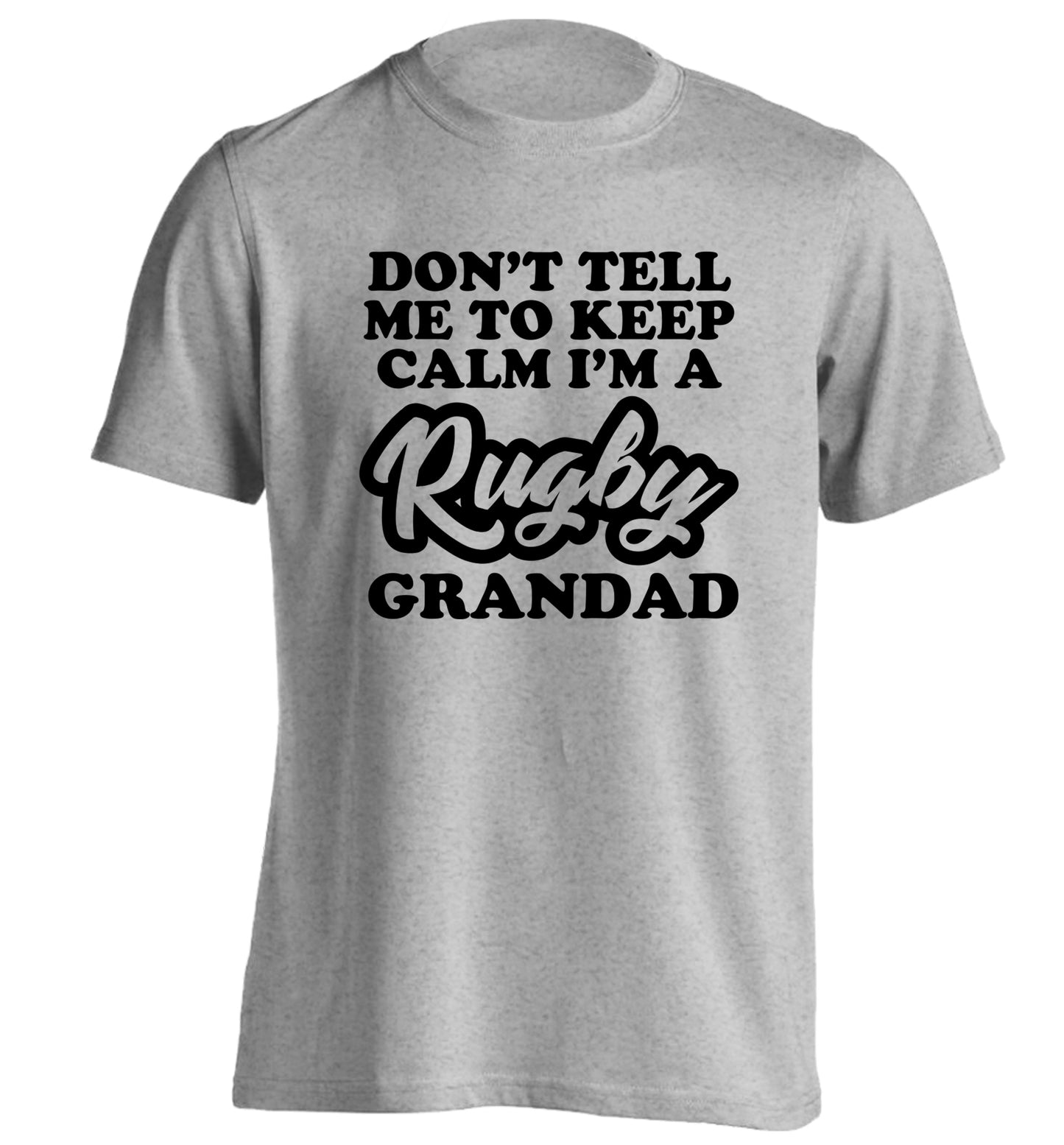Don't tell me to keep calm I'm a rugby dad adults unisex grey Tshirt 2XL