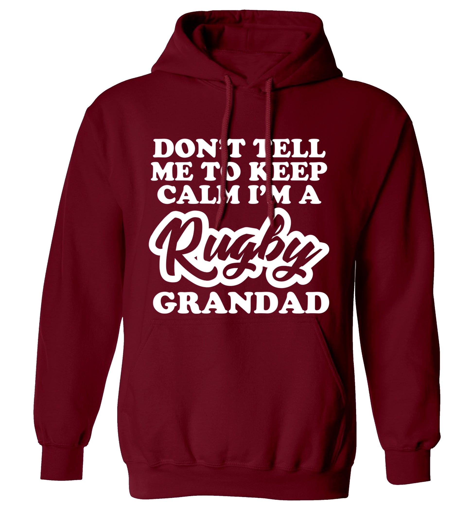 Don't tell me to keep calm I'm a rugby dad adults unisex maroon hoodie 2XL