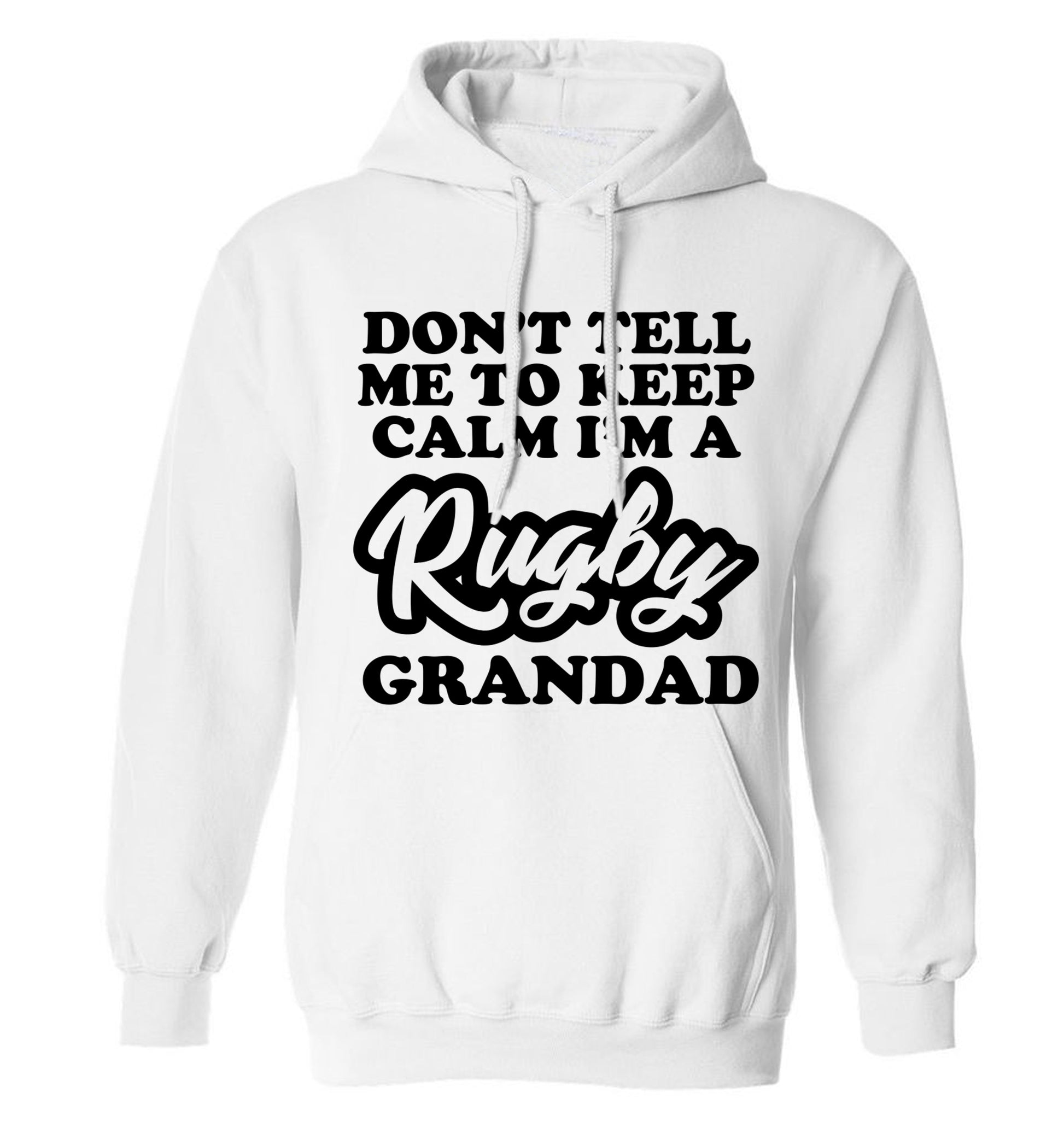 Don't tell me to keep calm I'm a rugby dad adults unisex white hoodie 2XL