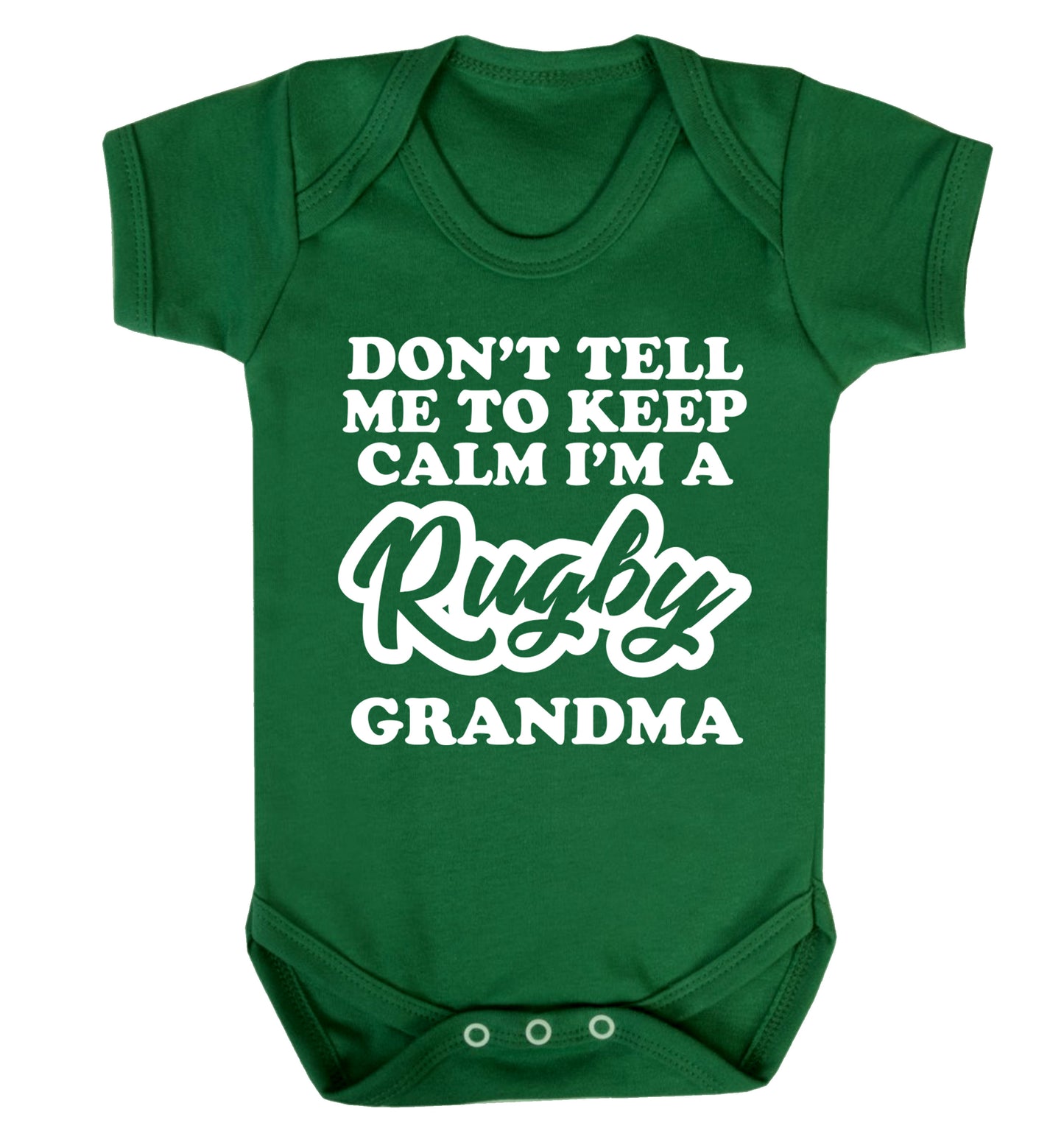 Don't tell me to keep calm I'm a rugby grandma Baby Vest green 18-24 months