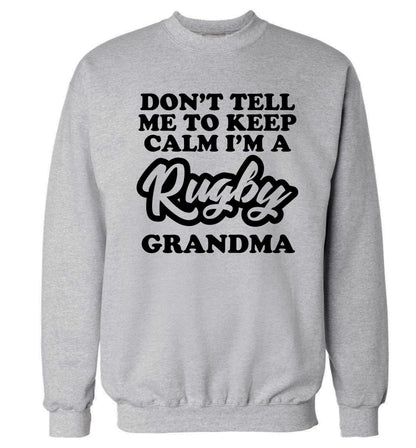 Don't tell me to keep calm I'm a rugby grandma Adult's unisex grey Sweater 2XL