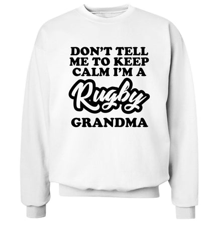 Don't tell me to keep calm I'm a rugby grandma Adult's unisex white Sweater 2XL