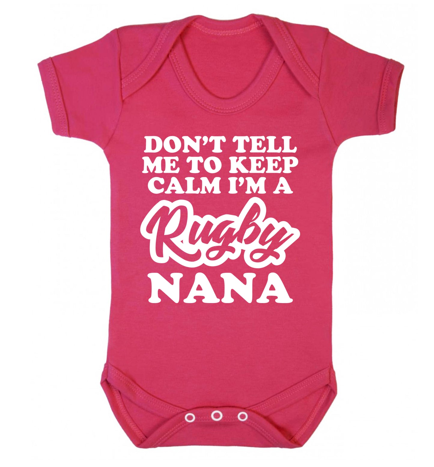 Don't tell me to keep calm I'm a rugby nana Baby Vest dark pink 18-24 months