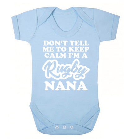 Don't tell me to keep calm I'm a rugby nana Baby Vest pale blue 18-24 months