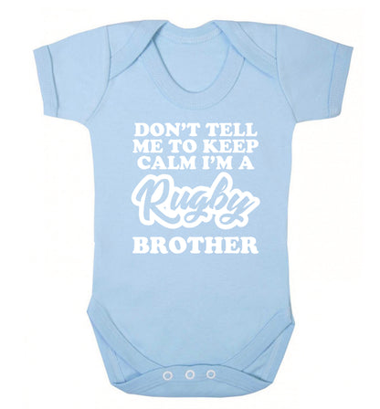 Don't tell me keep calm I'm a rugby brother Baby Vest pale blue 18-24 months