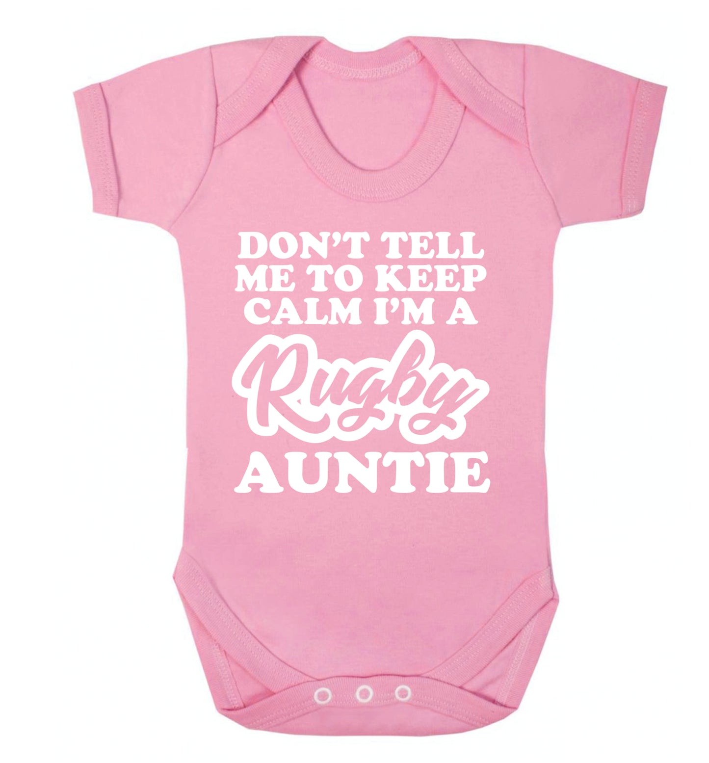 Don't tell me keep calm I'm a rugby auntie Baby Vest pale pink 18-24 months