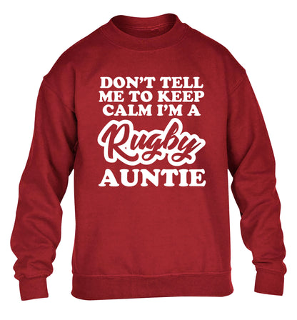 Don't tell me keep calm I'm a rugby auntie children's grey sweater 12-13 Years
