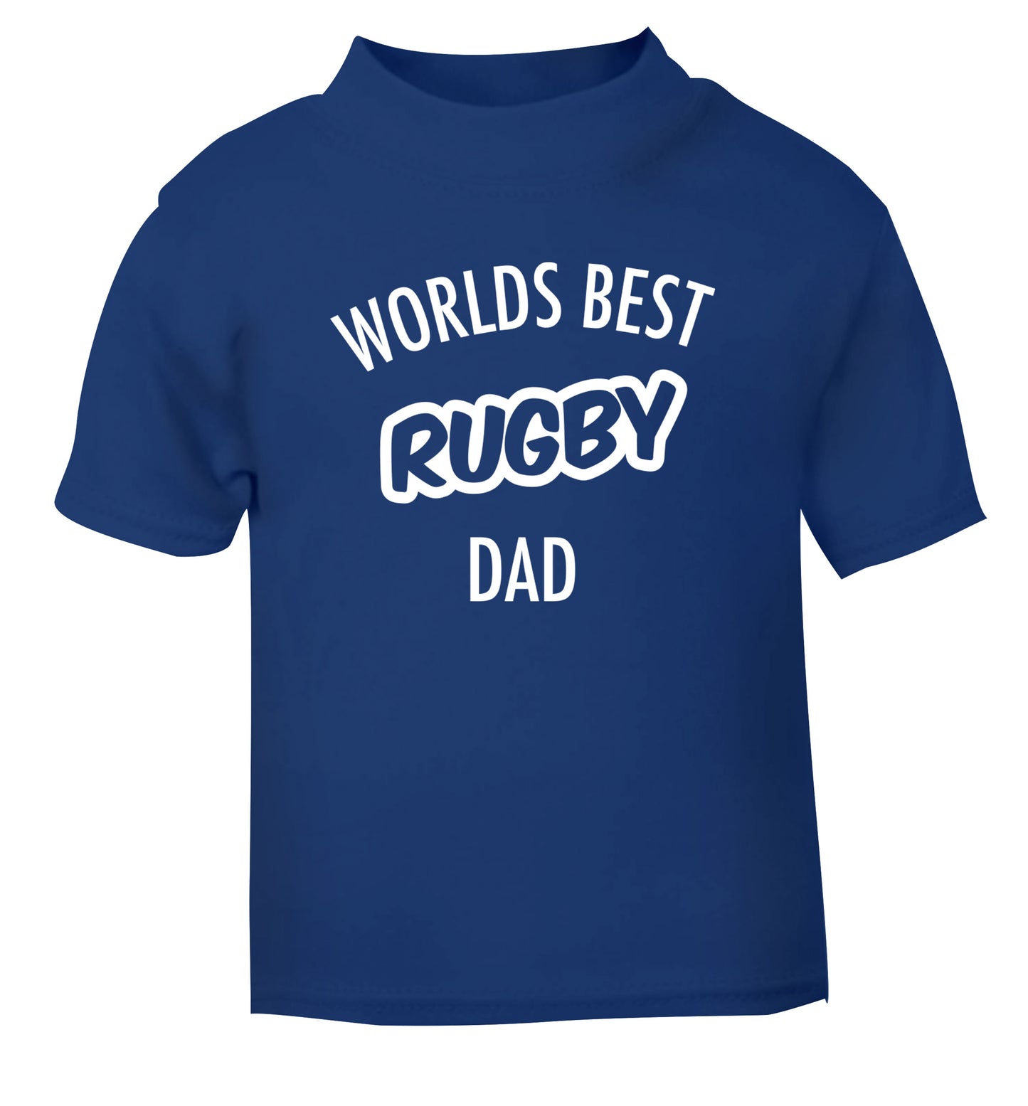 Worlds best rugby dad blue Baby Toddler Tshirt 2 Years