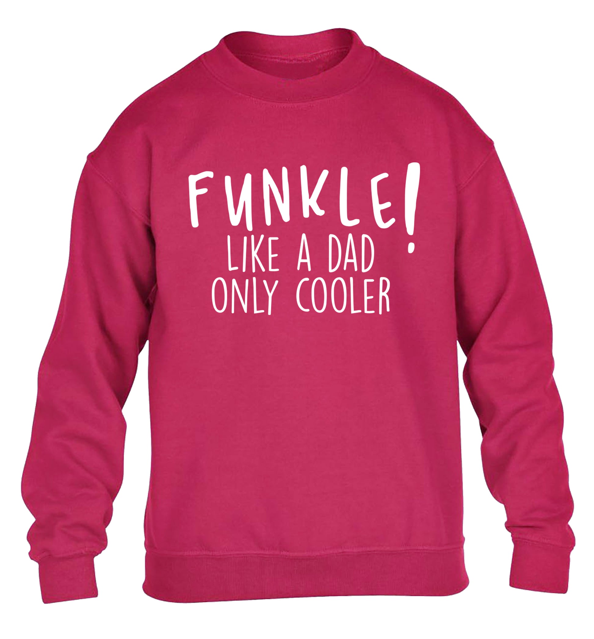 Funkle Like a Dad Only Cooler children's pink sweater 12-13 Years