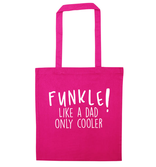 Funkle Like a Dad Only Cooler pink tote bag