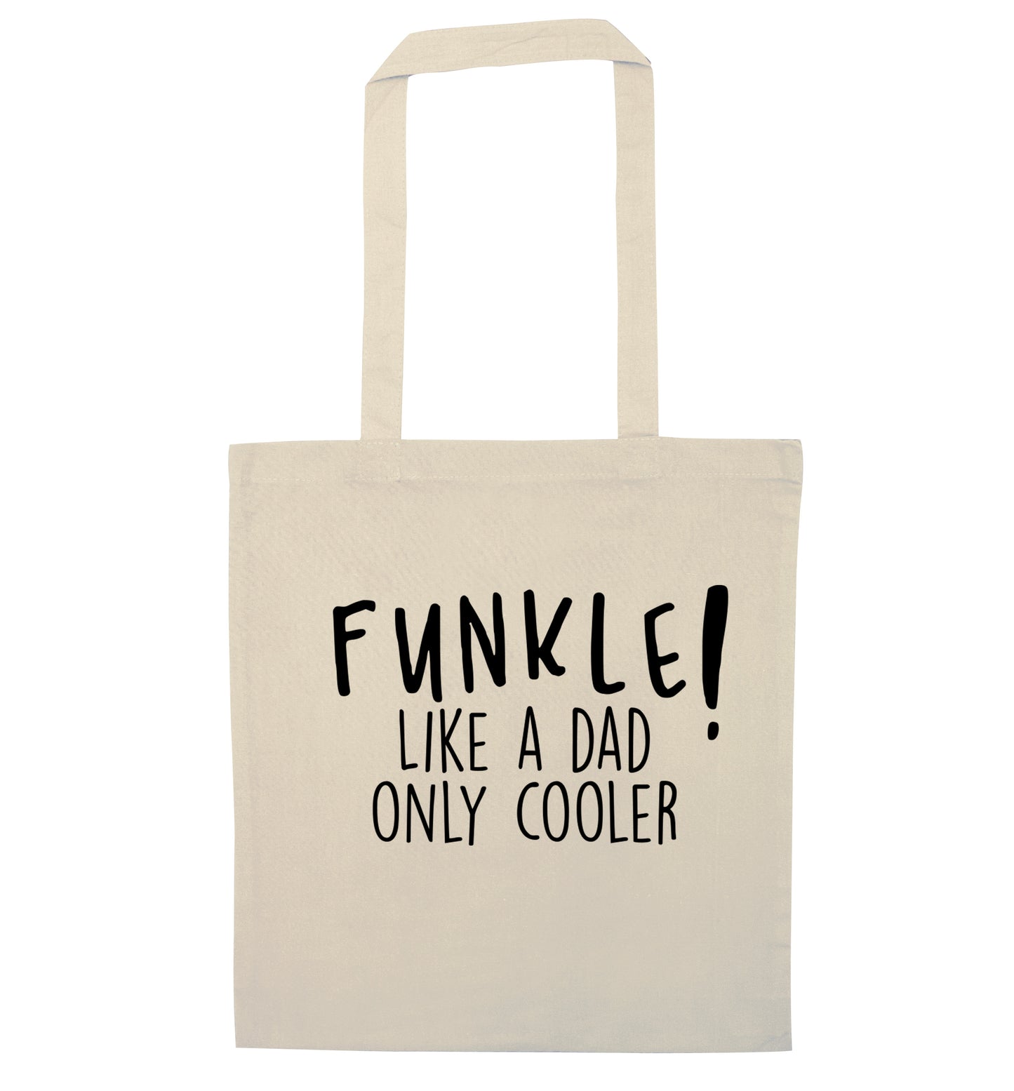 Funkle Like a Dad Only Cooler natural tote bag