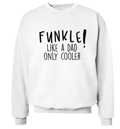 Funkle Like a Dad Only Cooler Adult's unisex white Sweater 2XL