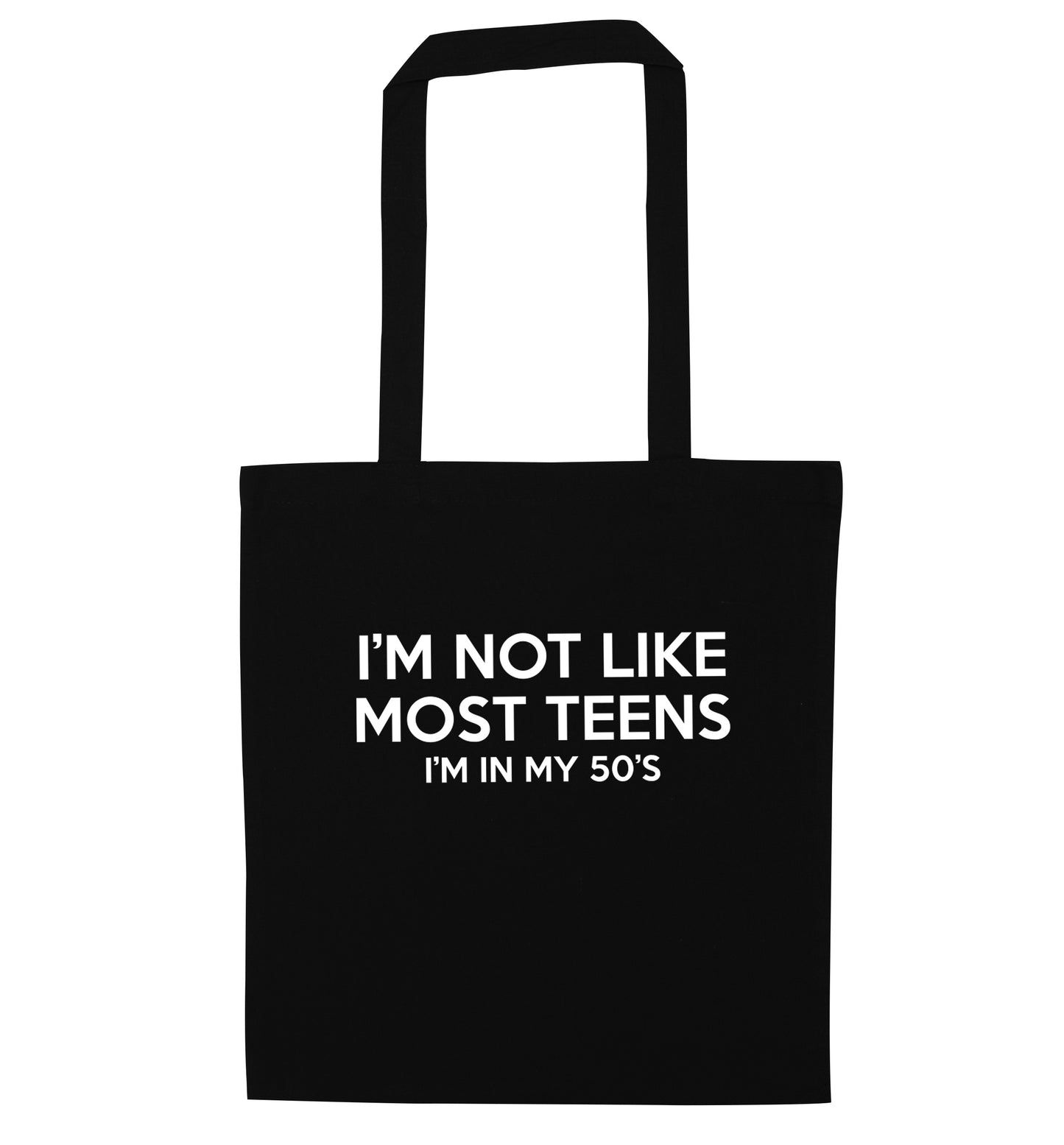 I'm not like most teens (I'm in my 50's) black tote bag